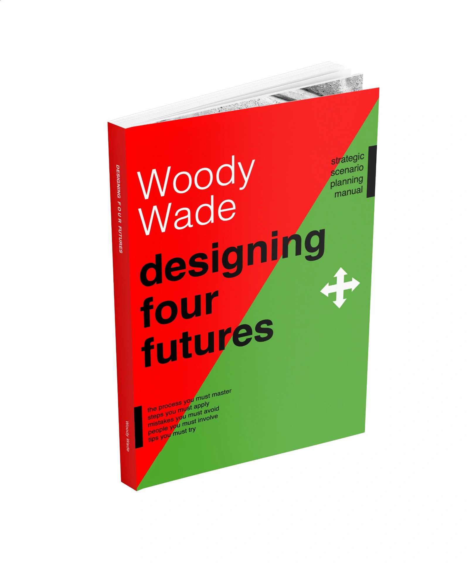 Buchcover ‚Designing Four Futures' von Woody Wade